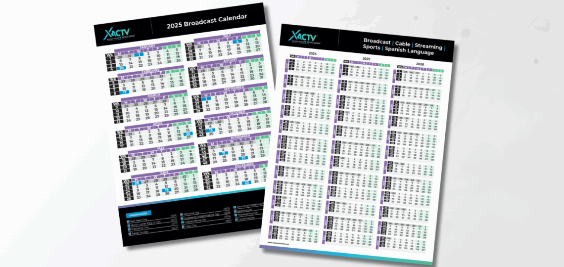 2025 Broadcast Calendar XACTV