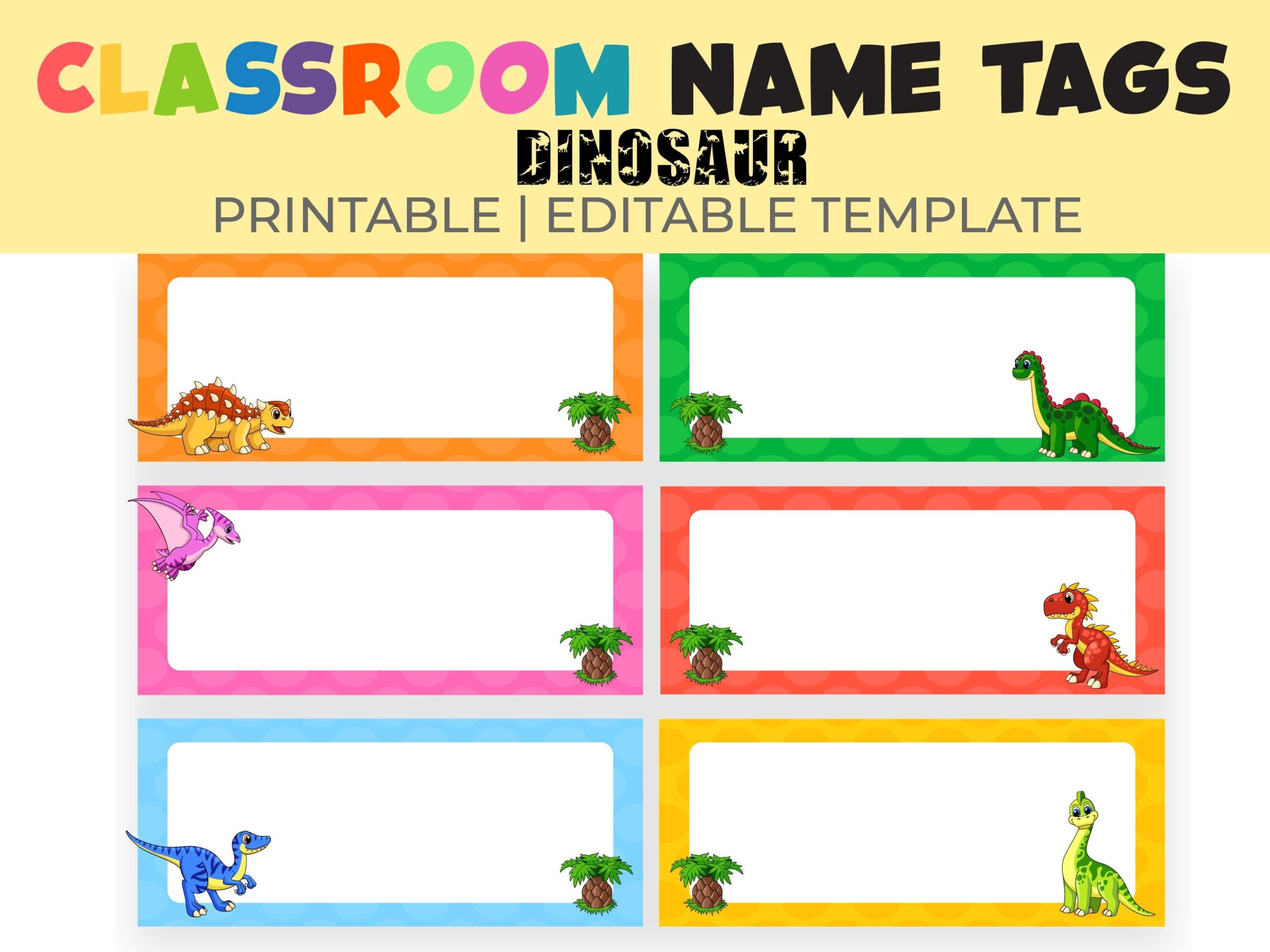 Classroom Name Tags Template Dinosaur Editable Printable Classroom Name Tags Template Dinosaur Editable Printable