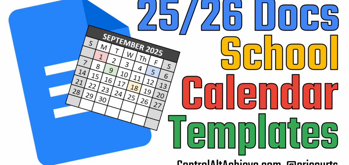 Control Alt Achieve Google Docs Calendar Templates For The 2025 2026 School Year