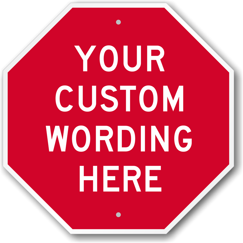 Customized Octagon Shaped Sign SKU K 3650 ALL