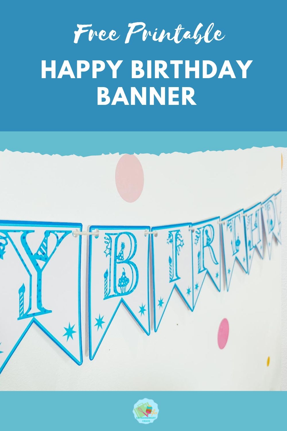 Free Happy Birthday Banner Printable Extraordinary Chaos Free Happy Birthday Banner Printable Extraordinary Chaos