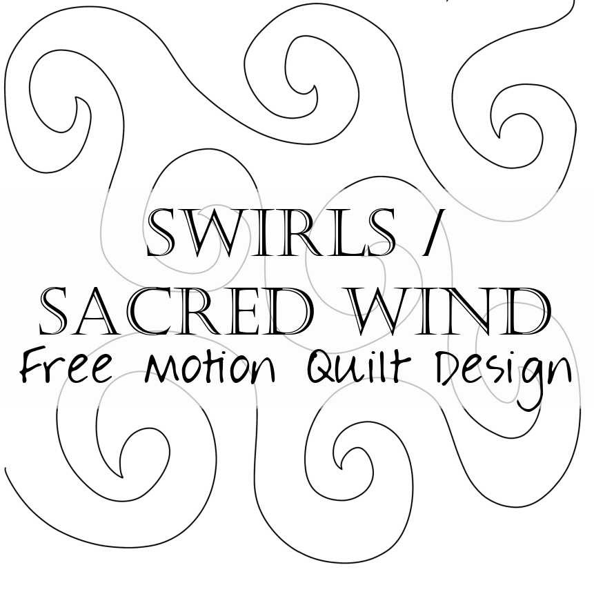 Free Motion Quilting Sacred Wind swirls And Spirals Faith And 