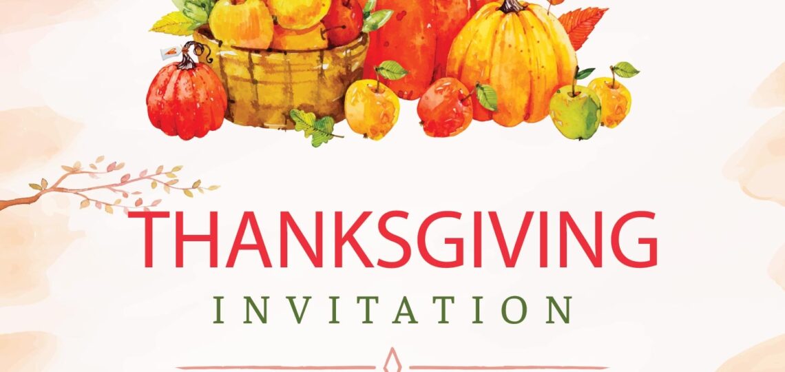 Free Printable Thanksgiving Invitations Editable Or Print As Is