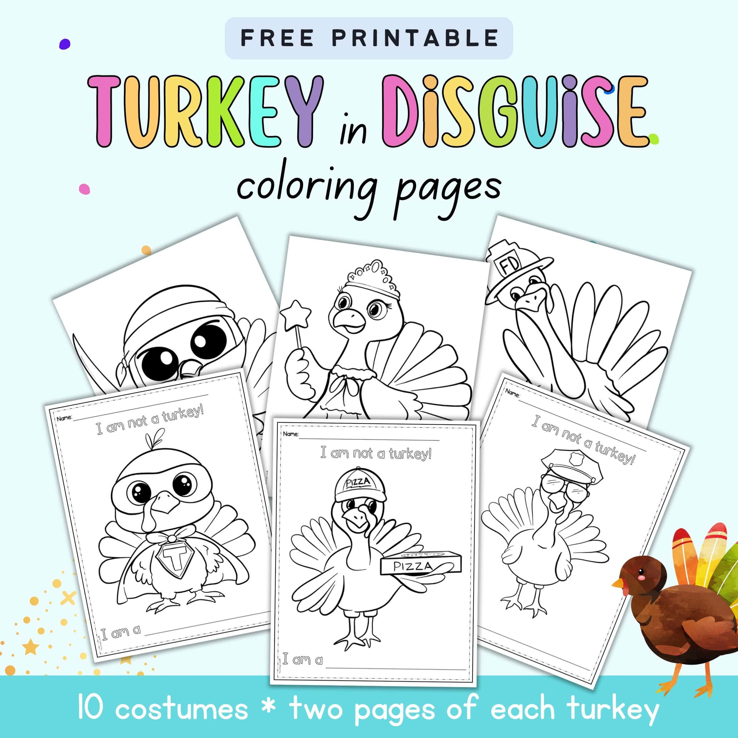 Free Printable Turkey In Disguise Coloring Pages The Artisan Life Free Printable Turkey In Disguise Coloring Pages The Artisan Life