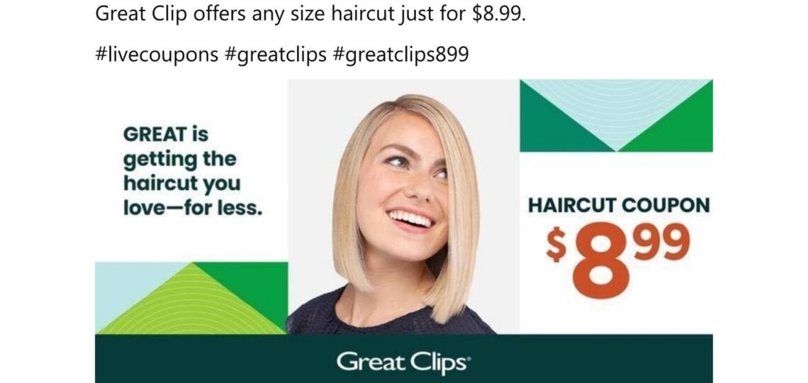Great Clips Facebook Coupon 8 99 By Live Coupons Issuu
