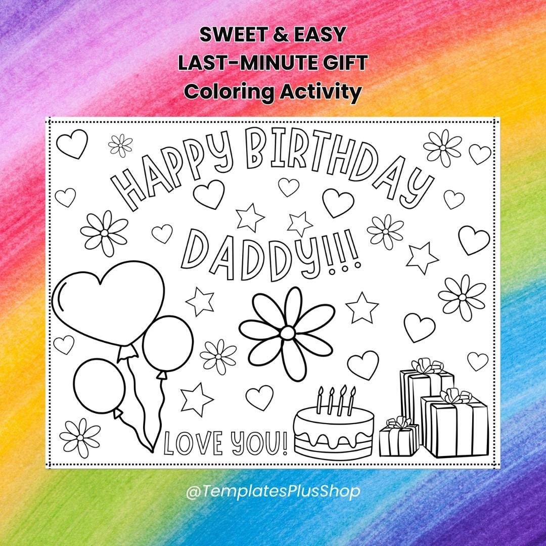 Last minute Easy Gift For Dad Happy Birthday Daddy Coloring Page 