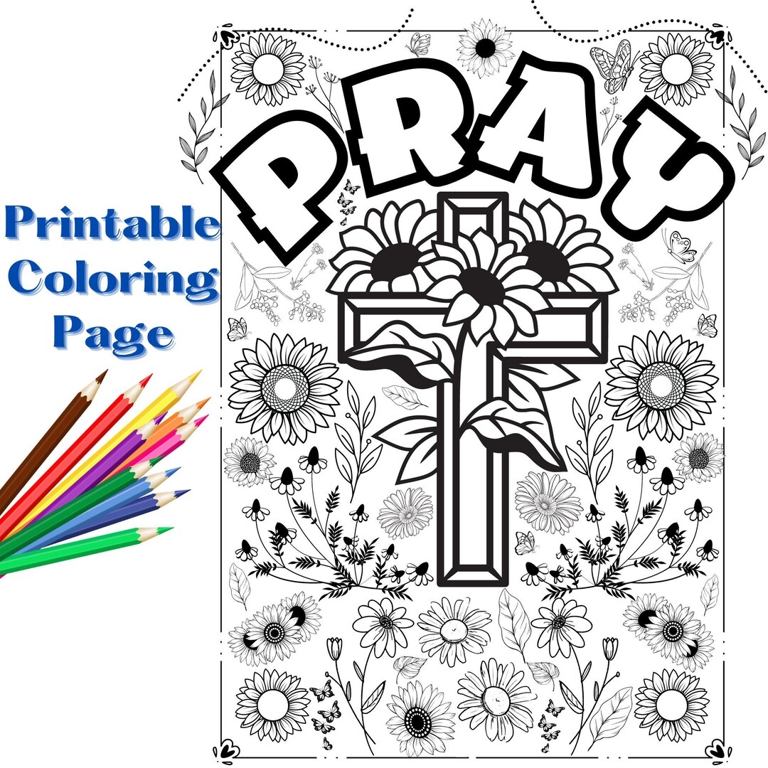 Pray Printable Coloring Page Digital Sunflower Cross Religious Christian Bible Adult Etsy Pray Printable Coloring Page Digital Sunflower Cross Religious Christian Bible Adult Etsy