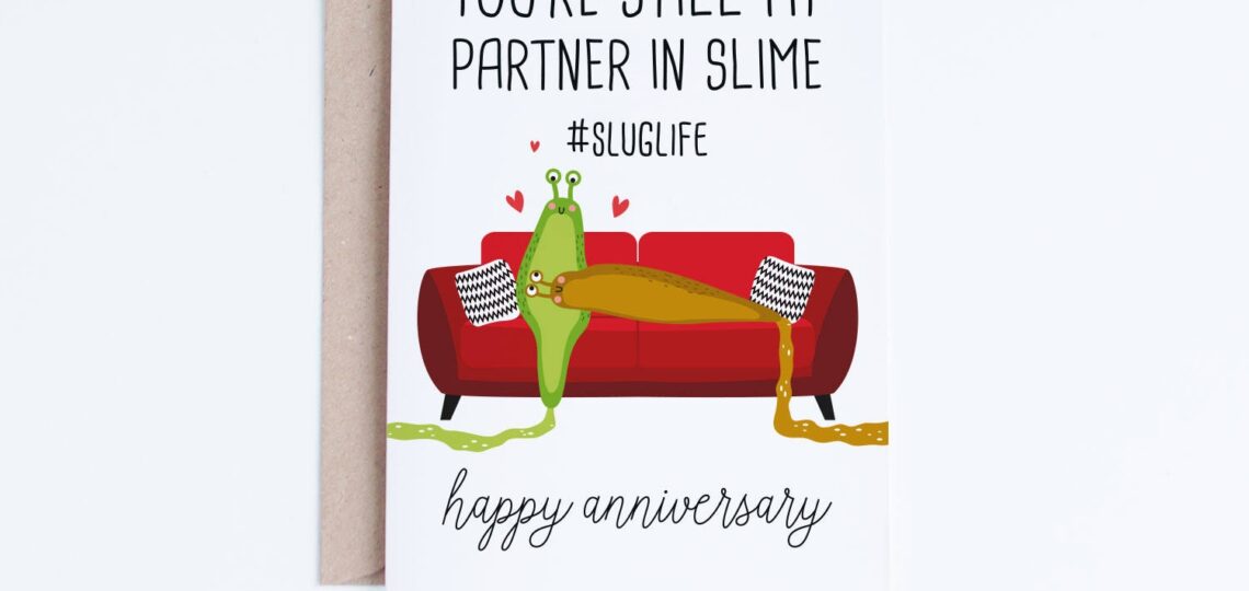 Printable Anniversary Cards Funny Anniversary Cards Instant Download Slug Life Punny For Boyfriend Girlfriend Husband Wife Introvert Etsy