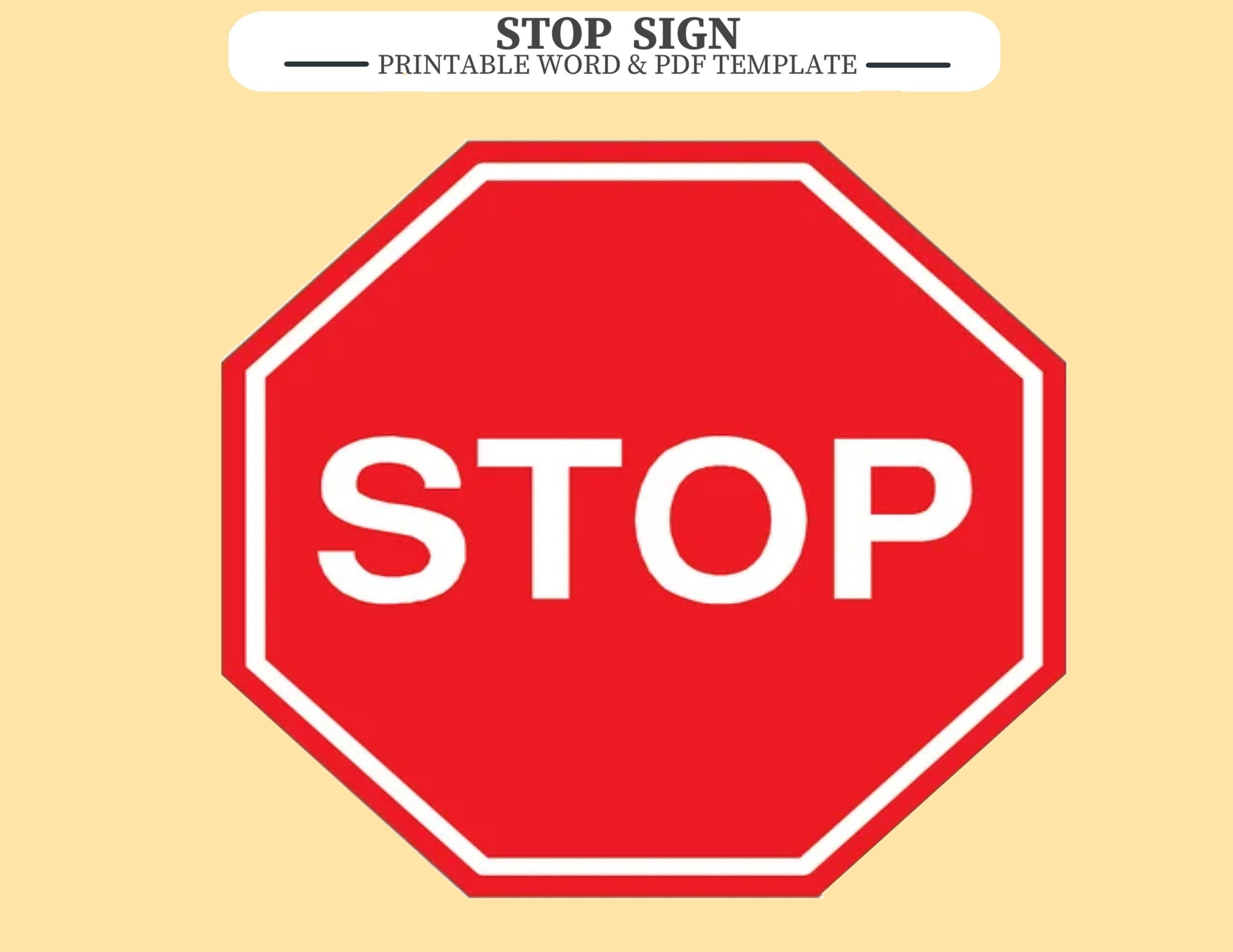 Printable STOP SIGN Word And PDF Templates Image Also Included Printable STOP SIGN Word And PDF Templates Image Also Included